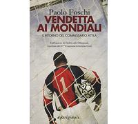 Vendetta ai mondiali. Il ritorno del commissario Attila