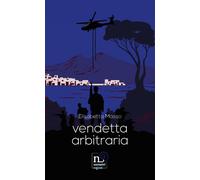 Vendetta arbitraria - Masso Elisabetta