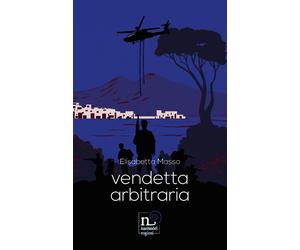 Vendetta arbitraria - Masso Elisabetta