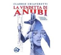 VENDETTA DI ANUBI (LA) - Chiaverotti Claudio - 2022 - Cut-Up