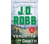 Vendetta in Death: An Eve Dallas Novel: 49