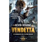 Vendetta. Le cronache dell'ultimo druido