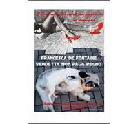 Vendetta non paga pegno