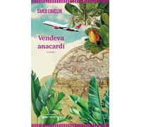Vendeva anacardi - [Minerva Edizioni]