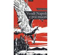 Vendi Napoli e poi muori