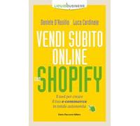 Vendi subito online con Shopify. Il tool per creare il tuo e-commerce in totale autonomia