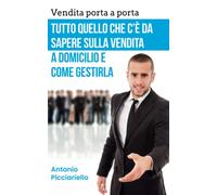 Vendita Porta A Porta: Tutto Quello Che C'è Da Sapere Sulla Vendita A Domicilio E Come Gestirla: 2