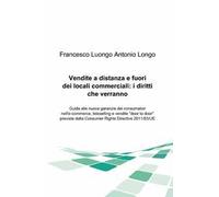 Vendite a distanza e fuori dei locali commerciali: i diritti che verranno