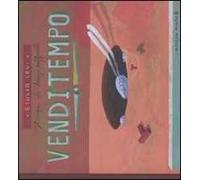Venditempo. Ediz. illustrata