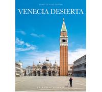Venecia desierta. Ediz. a colori - Carton Danielle, Carton Luc