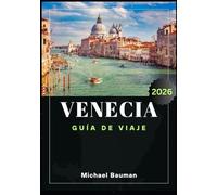 Venecia Guía de viaje 2026