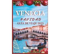 VENECIA NAVIDAD VIAJAR GUÍA 2025