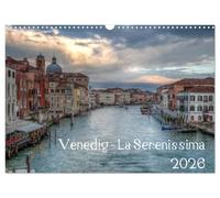 Venedig - La Serenissima 2026 (Wandkalender 2026 DIN A3 quer), CALVENDO Monatskalender: Venedig La Serenissima 2017