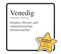 Venedig: Masken, Möwen und melancholisches Mittelmeerflair. Das lustige Geschenkbuch für Mann, Frau, Kollege, Freund zu Geburtstag, Weihnachten