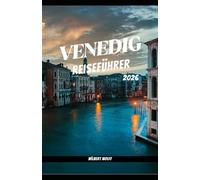 VENEDIG REISEFÜHRER 2026