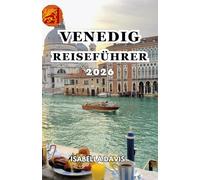 VENEDIG REISEFÜHRER 2026