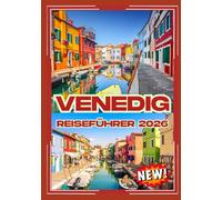 Venedig Reiseführer 2026