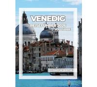 VENEDIG REISEFÜHRER 2026 (Vollfarbe)
