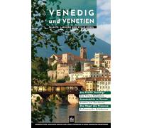 Venedig und Venetien: Paläste, Lagunen und stille Hügel
