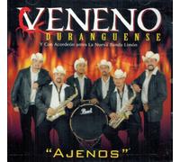 Veneno Duranguense "Ajenos"