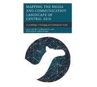 Venera Narinova Mapping the Media and Communication Landscape (Copertina rigida)
