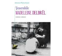 Venerabile Madeleine Delbrel (1904-1964)