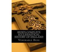Venerable Bede Bede's Complete Ecclesiastical History of England (Tascabile)