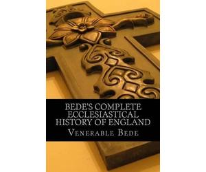 Venerable Bede Bede's Complete Ecclesiastical History of England (Tascabile)