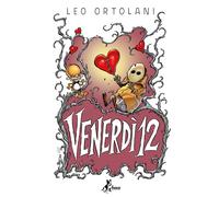 Venerdì 12 [Hardcover] [Oct 01, 2020] Ortolani, Leo