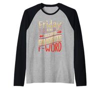 Venerdì è la mia Parola F Preferita Maglia con Maniche Raglan