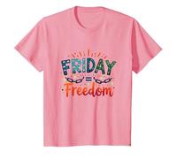Venerdì = libertà: festeggia la liberazione del fine Settimana Maglietta, Bambini, Rosa, 6 Anni