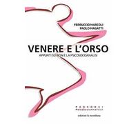 Libri Magatti Paolo / Ferruccio Marcoli - Venere E L'orso. Appunti Su Bion E La