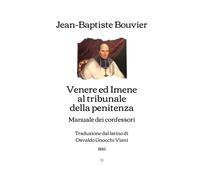 Venere ed Imene al tribunale della penitenza: Manuale dei confessori (Traduzione dal latino di Osvaldo Gnocchi Viani, 1885)