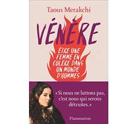Vénère: Etre une femme en colère dans un monde d'hommes