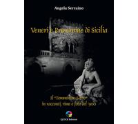 Veneri e Proserpine di Sicilia. Il “Femminino sacro” in racconti,