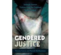 Venessa Garcia Patrick McManimon Gendered Justice (Tascabile)