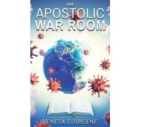 Veneta T Greene The Apostolic War Room (Copertina rigida)