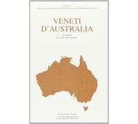 Veneti d'Australia - Segafreddo L. (cur.)
