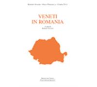 Veneti in Romania - Scagno Roberto, Tomasella Paolo, Tucu Corina