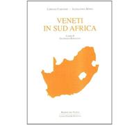 Veneti in Sud Africa - Carlesso Lorenzo, Berto Alessandra