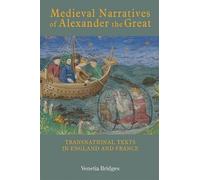 Venetia Bridges Medieval Narratives of Alexander the Great (Copertina rigida)