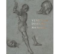 Venetian Disegno: New Frontiers; c. 1420-1620