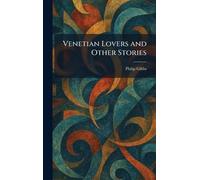 Venetian Lovers and Other Stories