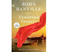 Venetian Vespers: A Novel