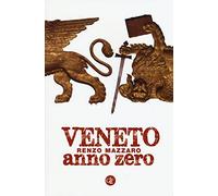 Veneto anno zero