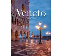 Veneto grand tour. Ediz. italiana e inglese - 2025 - Edizioni Cha