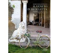 Veneto in bicicletta - [Antiga Edizioni]