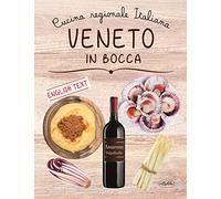 Veneto in bocca. Ediz. italiana e inglese