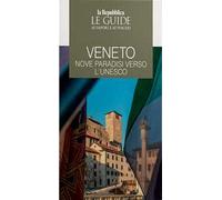 Veneto. Nove paradisi verso l'UNESCO