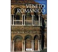 Veneto romanico. Ediz. illustrata